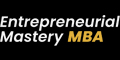 Entrepreneurial Mastery MBA Deals