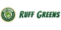 Ruff Greens